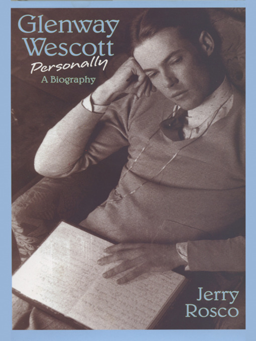 Title details for Glenway Wescott Personally by Jerry Rosco - Available